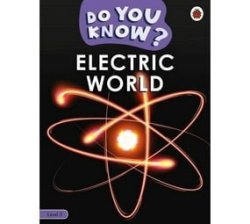 Do You Know? Level 3 - Electric World Paperback