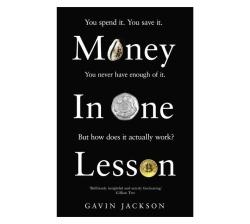 Money In One Lesson : How It Works And Why Paperback Softback