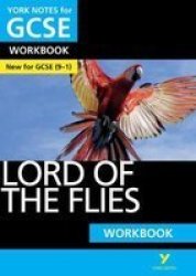 Lord Of The Flies Workbook: York Notes For Gcse 9-1 - - The Ideal Way To Catch Up Test Your Knowledge And Feel Ready For 2022 And 2023 Assessments And Exams Paperback
