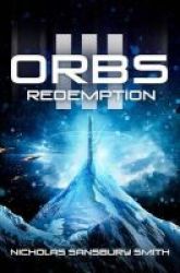 Orbs Iii: Redemption - A Science Fiction Thriller Paperback