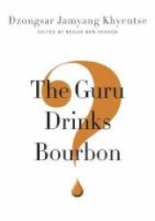 Guru Drinks Bourbon? Paperback