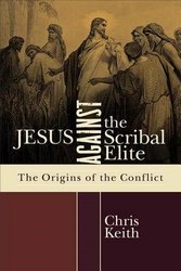 Jesus Against The Scribal Elite