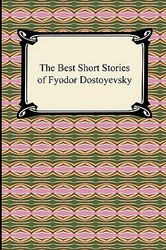 The Best Short Stories of Fyodor Dostoyevsky Paperback