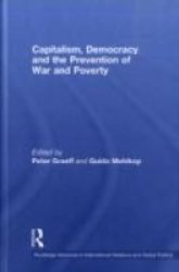 Capitalism Democracy And The Prevention Of War And Poverty Hardcover