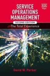 Service Operations Management - The Total Experience Hardcover 2ND Revised Edition