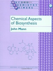 Chemical Aspects Of Biosynthesis Oxford Chemistry Primers