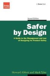Safer by Design: A Guide to the Management and Law of Designing for Product Safety Design Council Design Council