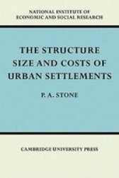 The Structure, Size and Costs of Urban Settlements Paperback