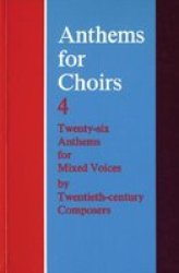 Anthems for Choirs: Vocal Score Bk. 4