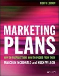 Marketing Plans 8E - How To Prepare Them How To Profit From Them Paperback 8TH Revised Edition