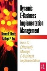 Dynamic E-business Implementation Management Paperback