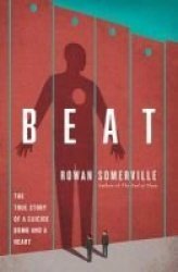 Beat - The True Story Of A Suicide Bomb And A Heart Paperback
