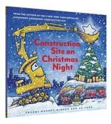 Construction Site On Christmas Night Goodnight Goodnight Construction Site