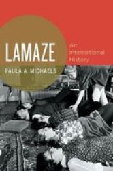 Lamaze - An International History Paperback