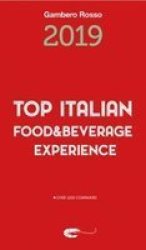Top Italian Food & Beverage Experience 2019 Paperback