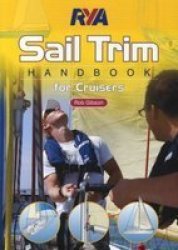 Rya Sail Trim Handbook - For Cruisers - Rob Gibson Paperback