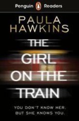 Penguin Readers Level 6: The Girl On The Train Elt Graded Reader Paperback