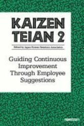 Kaizen Teian 2: Guiding Continuous Improvement Through Employee Suggestions No. 2