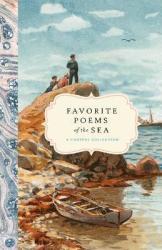 Favorite Poems Of The Sea - A Coastal Collection Hardcover