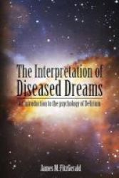 The Interpretation Of Diseased Dreams Paperback