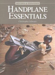 Handplane Essentials Revised & Expanded - Christopher Schwarz Paperback