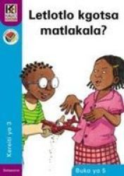 Kagiso Reader: Thuto Go Tswa Matlakaleng Ncs: Grade 3: Book 5 Tswana Paperback