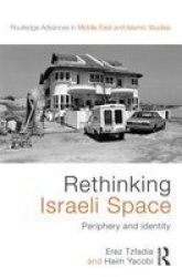 Rethinking Israeli Space - Periphery and Identity Hardcover
