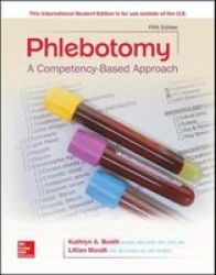 Phlebotomy: A Competency Based Approach Paperback 5TH Edition
