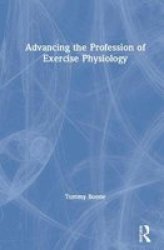 Advancing The Profession Of Exercise Physiology Hardcover