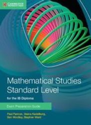 Mathematical Studies Standard Level For Ib Diploma Exam Preparation Guide paperback