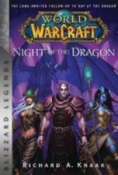 World Of Warcraft: Night Of The Dragon - Blizzard Legends Paperback