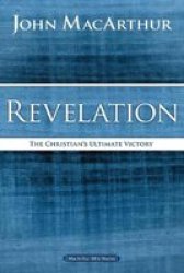 Revelation - The Christian& 39 S Ultimate Victory Paperback