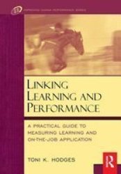 Linking Learning And Performance Improving Human Performance