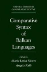 Comparative Syntax of the Balkan Languages Oxford Studies in Comparative Syntax
