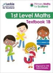 Primary Maths For Scotland Textbook 1B - For Curriculum For Excellence Primary Maths Paperback Edition