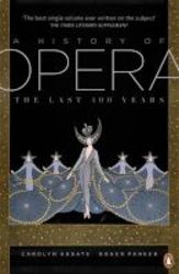 A History Of Opera - The Last Four Hundred Years Paperback