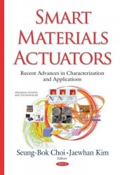 Smart Materials Actuators - Recent Advances In Characterization & Applications Hardcover