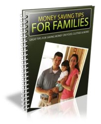 Money Saving Tips For Families - Ebook