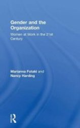 Gender And The Organization - Women At Work In The 21ST Century Hardcover