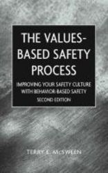 The Values-based Safety Process - Improving Your Safety Culture With Behavior-based Safety Hardcover 2nd Revised Edition