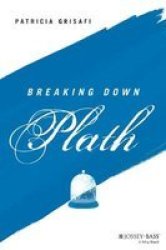 Breaking Down Plath Paperback