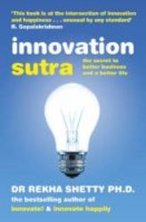 Innovation Sutra - The Secret Of Good Business And A Good Life Paperback
