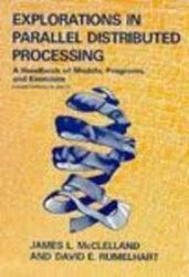 Explorations In Parallel Distributed Processing - Ibm Version Bradford Books