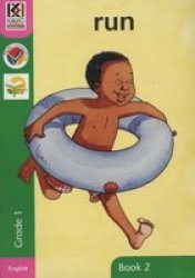 Kagiso Reader: Run: Grade 1: Book 2 Staple Bound
