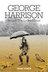 George Harrison: Behind The Locked Door