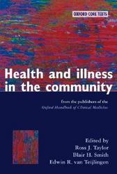 Health and Illness in the Community - An Oxford Core Text