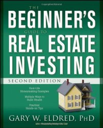 The Beginner's Guide To Real Estate Investing Second Edition