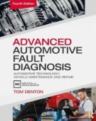 Advanced Automotive Fault Diagnosis Paperback 4th Revised Edition