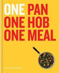 One: One Pan One Hob One Meal - Elena Silcock Hardback