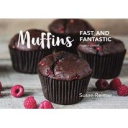 Muffins: Fast And Fantastic